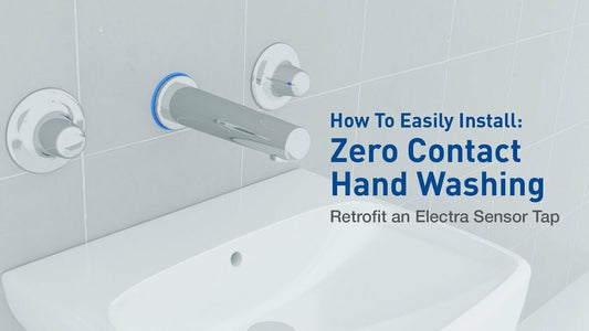 Zero Contact Hand Washing - Retrofit an Electra Sensor Tap